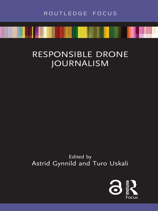 Title details for Responsible Drone Journalism by Astrid Gynnild - Wait list